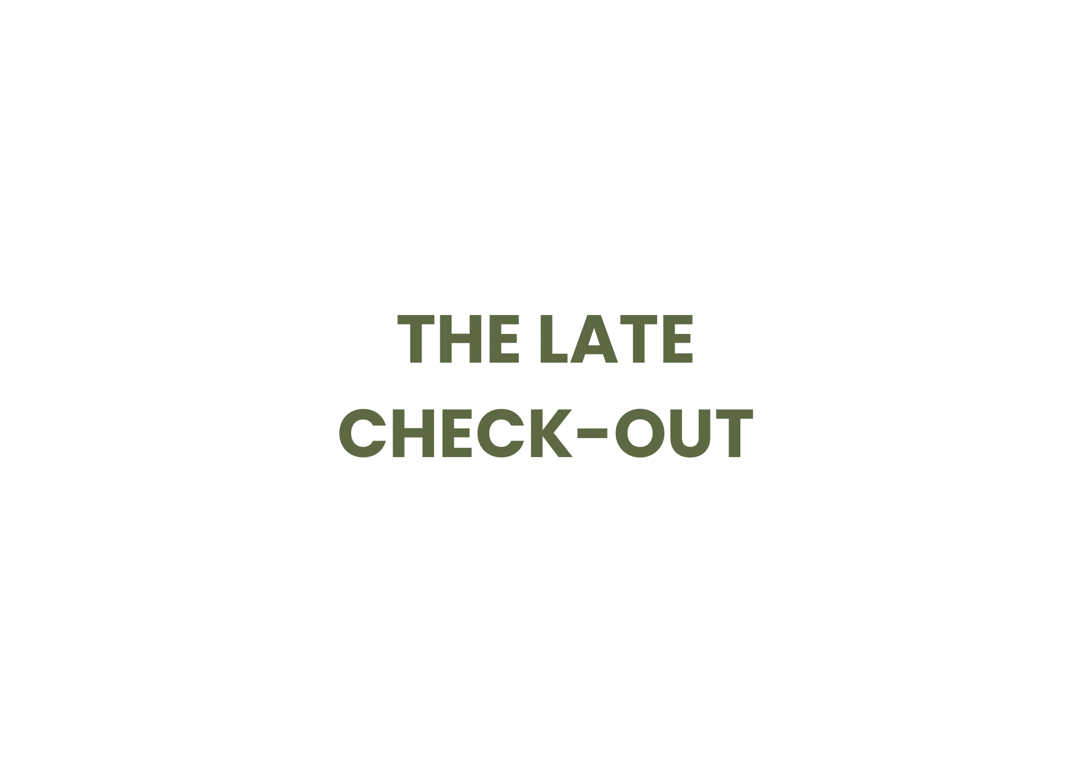 The Late Check-Out